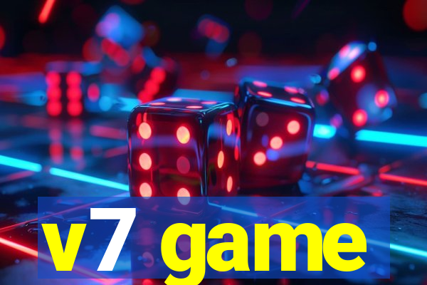 v7 game